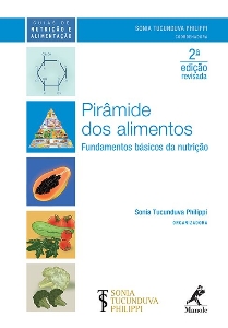 Pirâmide dos alimentos : fundamentos básicos da nutrição