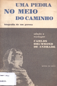Uma pedra no meio do caminho : biografia de um poema