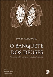 O banquete dos deuses : conversa sobre a origem e a cultura brasileira