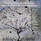 Debates interdisciplinares sobre direito e direitos humanos : impasses, riscos e desafios