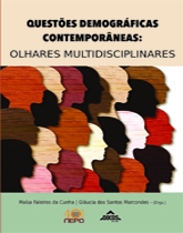 Questões demográficas contemporâneas : olhares multidisciplinares