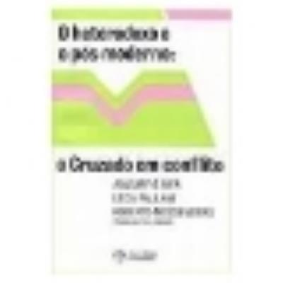 O heterodoxo e o pós-moderno : o Cruzado em conflito