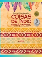 Coisas de índio : versão infantil