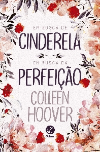 Em busca de Cinderela ; Em busca da perfeição