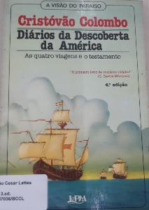 Diarios da descoberta da America : as quatro viagens e o testamento