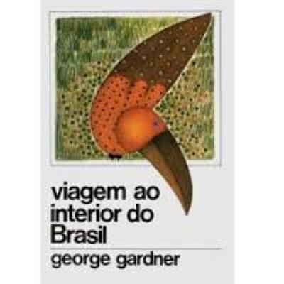 Viagem ao interior do Brasil  : principalmente nas provincias do Norte e nos distritos do ouro e do diamante durante os anos de 1836-1841