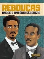 Rebouças : André e Antônio Rebouças