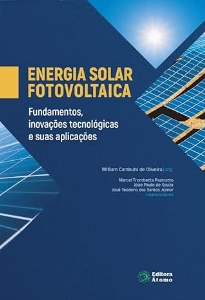 Energia solar fotovoltaica : fundamentos, inovações tecnológicas e suas aplicações