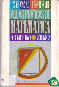 Aulas práticas de matemática : 2º grau
