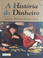 A história do dinheiro : do arenito ao cyberspace