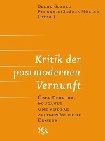 Kritik der postmodernen vernunft : über Derrida, Foucault und andere zeitgenössische denker