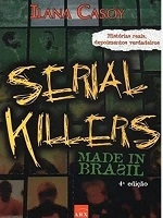 Serial killers : made in Brazil