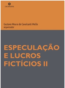 Especulação e lucros fictícios II
