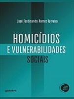 Homicídios e vulnerabilidades sociais