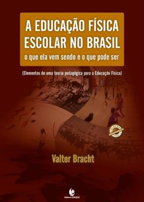 A educação física escolar no Brasil