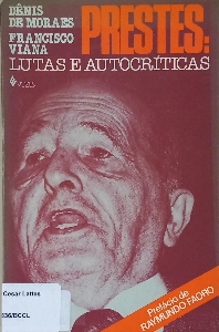 Prestes : lutas e autocriticas