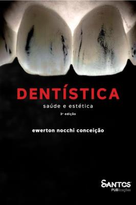 Dentística : saúde e estética