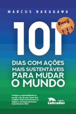 101 dias com ações mais sustentáveis para mudar o mundo