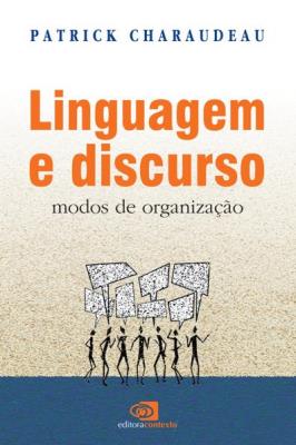 Linguagem e discurso : modos de organização