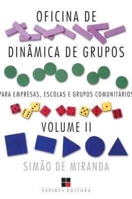 Oficina de dinâmica de grupos para empresas, escolas e grupos comunitários