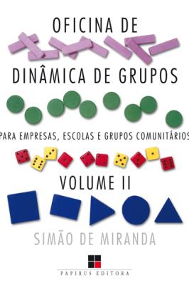 Oficina de dinâmica de grupos para empresas, escolas e grupos comunitários