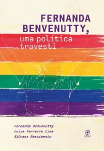 Fernanda Benvenutty, : uma política travesti