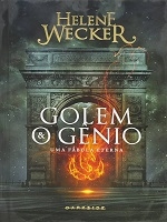 Golem e o gênio : uma fábula eterna