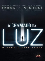O chamado da luz : o amor é para todos