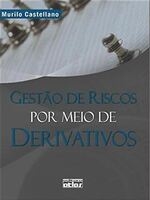 Gestão de riscos por meio de derivativos