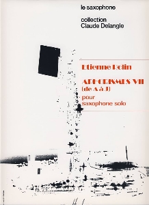 Aphorismes VII : (de A à J) : pour saxophone solo
