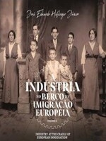 A indústria no berço da imigração europeia  : Industry at the cradle of european immigration