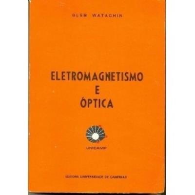 Eletromagnetismo e optica