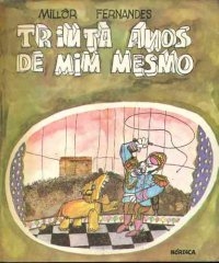 Trinta anos de mim mesmo