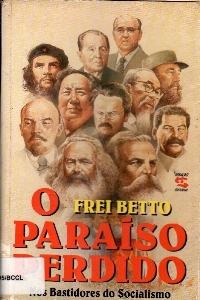 O paraiso perdido : nos bastidores do socialismo