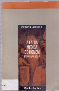 A falsa medida do homem