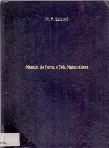 Manual de fórmulas e tabelas matemáticos : inclui 2400 fórmulas e 60 tabelas