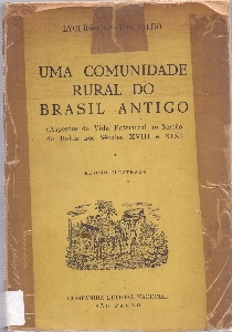 Uma comunidade rural do Brasil antigo : (aspectos da vida patriarcal no sertão da Bahia nos seculos XVIII e XIX)