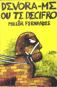 Devora-me ou te decifro