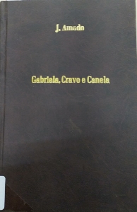 Gabriela, cravo e canela : (cronica de uma cidade do interior) : romance
