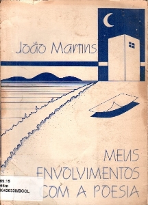 Meus envolvimentos com a poesia
