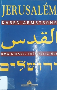 Jerusalem : uma cidade, tres religioes; traduçao de Hildegard Feist