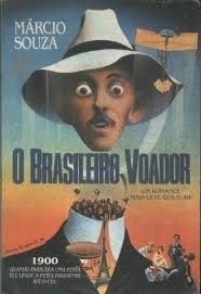 O brasileiro voador : um romance mais-leve-que-o-ar