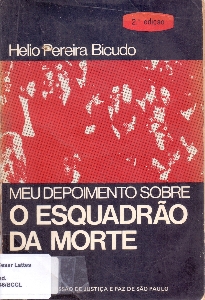 Meu depoimento sobre o esquadrão da morte