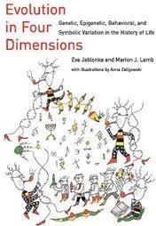 Evolution in four dimensions : genetic, epigenetic, behavioral, and symbolic variation in the history of life