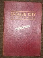 English city : the growth and the future of Bristol