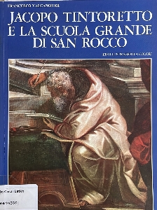 Jacopo Tintoretto e la scuela grande di San Rocco