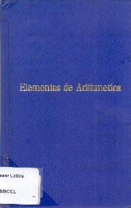 Elementos de arithmetica : curso superior, programma de admissão a todas as escolas superiores