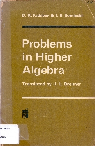 Problems in higher algebra