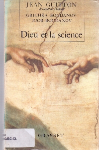 Dieu et la science : vers le metarealisme