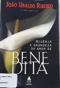 Miseria e grandeza do amor de Benedita
